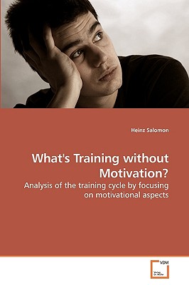 غلاف كتاب What's Training without Motivation?