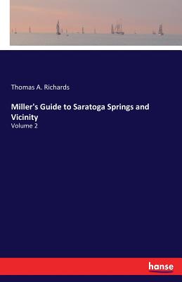 غلاف كتاب Miller's Guide to Saratoga Springs and Vicinity:Volume 2