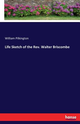 غلاف كتاب Life Sketch of the Rev. Walter Briscombe