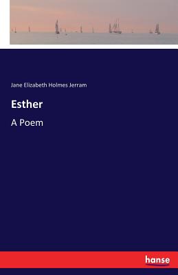 غلاف كتاب Esther:A Poem
