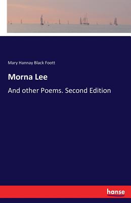 غلاف كتاب Morna Lee:And other Poems. Second Edition