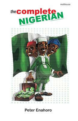 The Complete Nigerian: A self-confessed Tale-Bearer