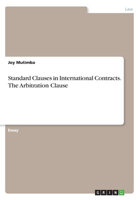 Standard Clauses in International Contracts. The Arbitration Clause