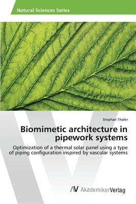 Biomimetic architecture in pipework systems