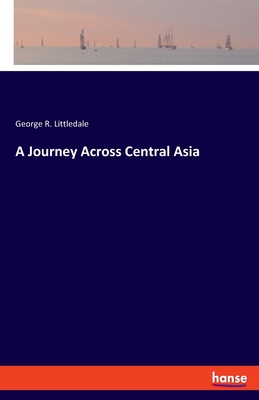 A Journey Across Central Asia