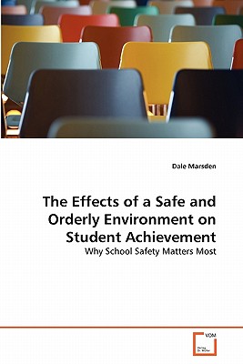 غلاف كتاب The Effects of a Safe and Orderly Environment on Student Achievement
