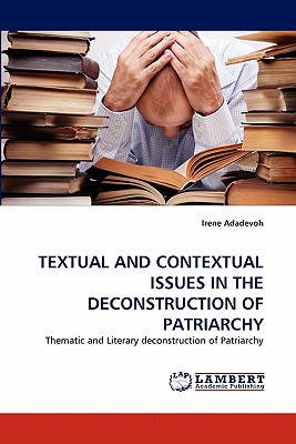 غلاف كتاب Textual and Contextual Issuesin the Deconstruction of Patriarchy