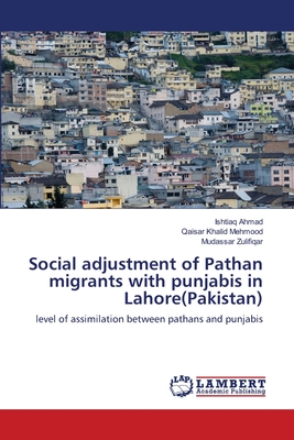 Social adjustment of Pathan migrants with punjabis in Lahore(Pakistan)