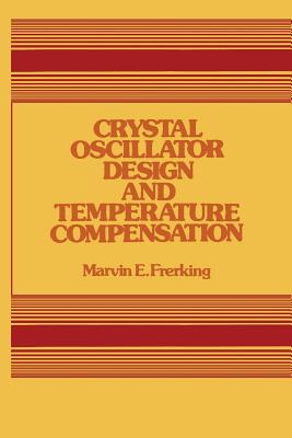 غلاف كتاب Crystal Oscillator Design and Temperature Compensation