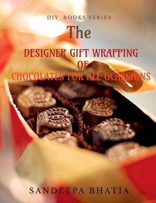 DESIGNER  GIFT WRAPPING OF CHOCOLATES FOR ALL OCASSIONS