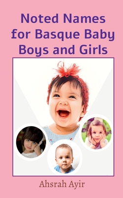 Noted Names for Basque Baby Boys and Girls