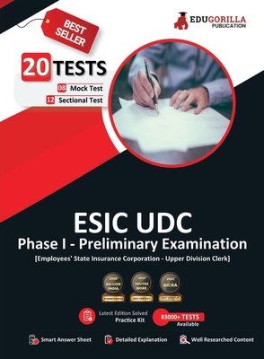 ESIC UDC Prelims Exam (Phase I) 2023 (English Edition) - 8 Mock Tests and 12 Sectional Tests (1100 Solved MCQ Questions) with Free Access to Online Te