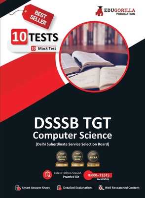 DSSSB TGT Computer Science Book 2023 (English Edition) - Trained Graduate Teacher - 10 Full Length Mock Tests (2000 Solved Questions) with Free Access