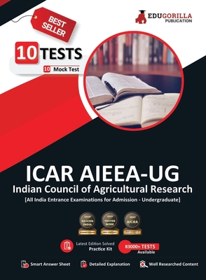 ICAR AIEEA UG : All India Entrance Examination for Admission 2023 - 10 Full Length Mock Tests (Physics, Chemistry, Mathematics, Biology and Agricultur