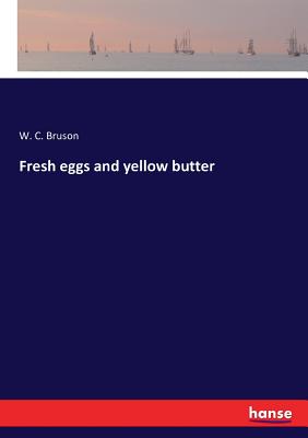 Fresh eggs and yellow butter