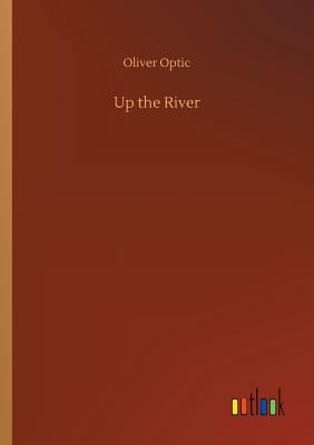 Up the River