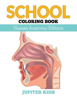 School Coloring Book: Human Anatomy Edition