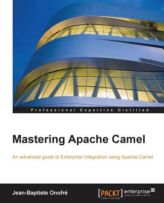 Nwf.com: Mastering Apache Camel: Jean-Baptiste O: كتب