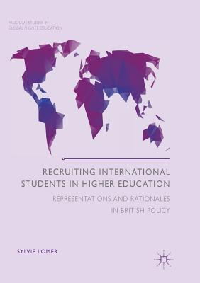غلاف كتاب Recruiting International Students in Higher Education : Representations and Rationales in British Policy