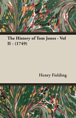 The History of Tom Jones - Vol II - (1749)