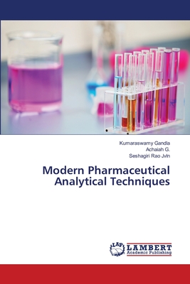 Modern Pharmaceutical Analytical Techniques