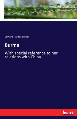 Burma:With special reference to her relations with China