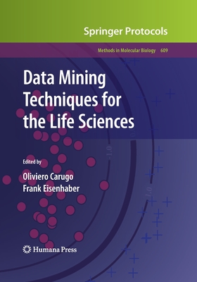 Data Mining Techniques for the Life Sciences