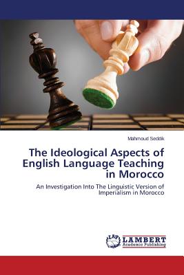 غلاف كتاب The Ideological Aspects of English Language Teaching in Morocco