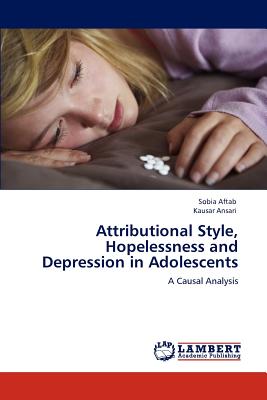 Attributional Style, Hopelessness and Depression in Adolescents