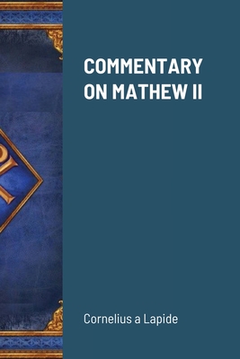 COMMENTARY ON MATHEW II