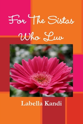 غلاف كتاب FOR THE SISTAS WHO LUV