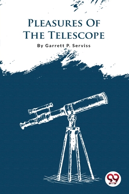 Pleasures Of The Telescope