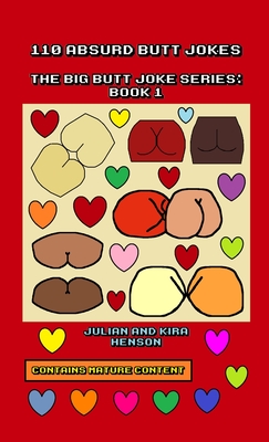 غلاف كتاب 110 ABSURD BUTT JOKES: THE BIG BUTT JOKE SERIES: BOOK 1