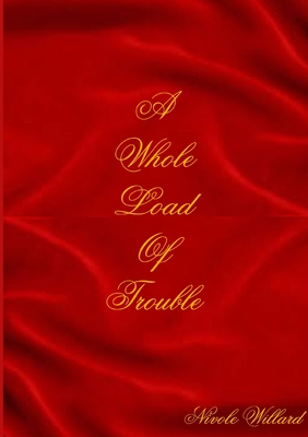 غلاف كتاب A Whole Load of Trouble