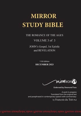11th Edition MIRROR STUDY BIBLE  VOLUME 3 of  3 John