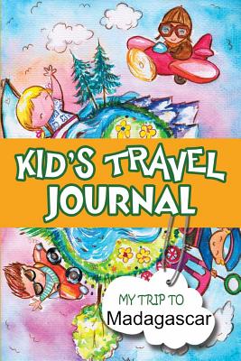 غلاف كتاب Kids Travel Journal: My Trip to Madagascar