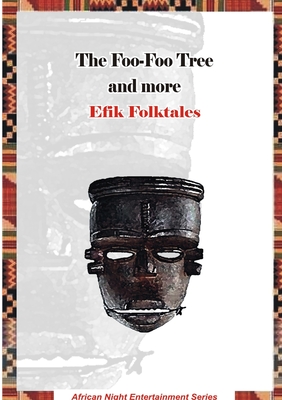 The Foo-Foo Tree and more Efik Folktales