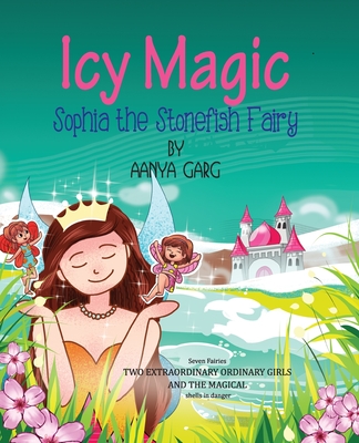 غلاف كتاب Icy Magic Sophia the Stonefish fairy