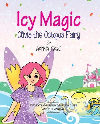 غلاف كتاب Icy Magic Olivia the Octopus fairy