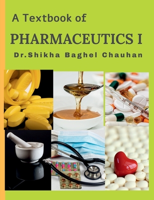 A Textbook of Pharmaceutics I