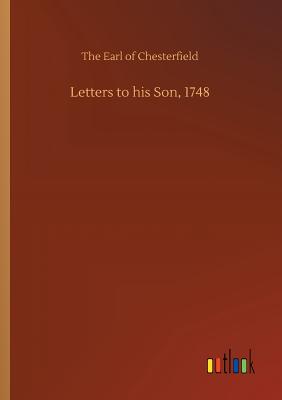 Letters to his Son, 1748