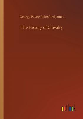 The History of Chivalry