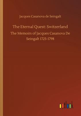 The Eternal Quest: Switzerland