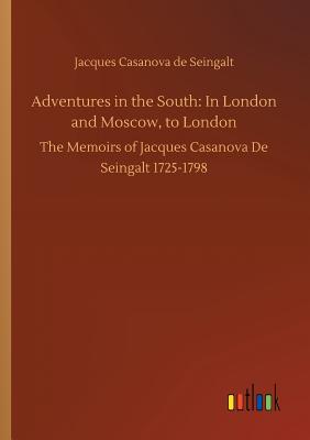 غلاف كتاب Adventures in the South: In London and Moscow, to London