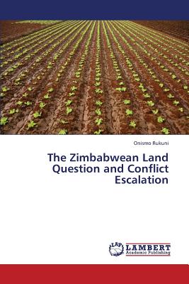 غلاف كتاب The Zimbabwean Land Question and Conflict Escalation