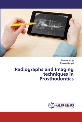 Radiographs and Imaging techniques in Prosthodontics