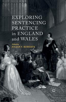 غلاف كتاب Exploring Sentencing Practice in England and Wales