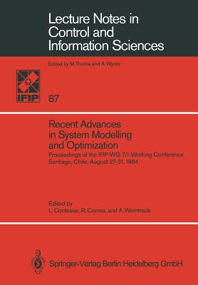 Recent Advances in System Modelling and Optimization : Proceedings of the IFIP-WG 7/1 Working Conference, Santiago, Chile, August 27-31, 1984