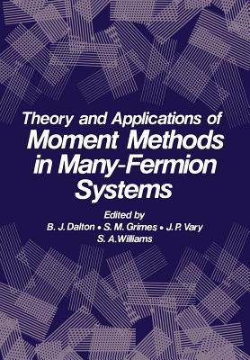 غلاف كتاب Theory and Applications of Moment Methods in Many-Fermion Systems