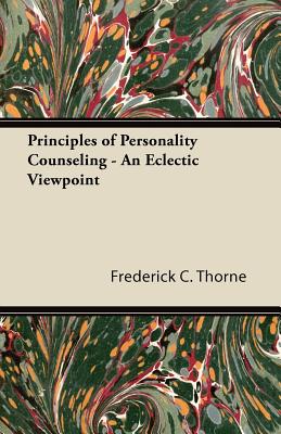 Principles of Personality Counseling - An Eclectic Viewpoint